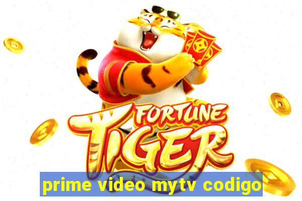 prime video mytv codigo